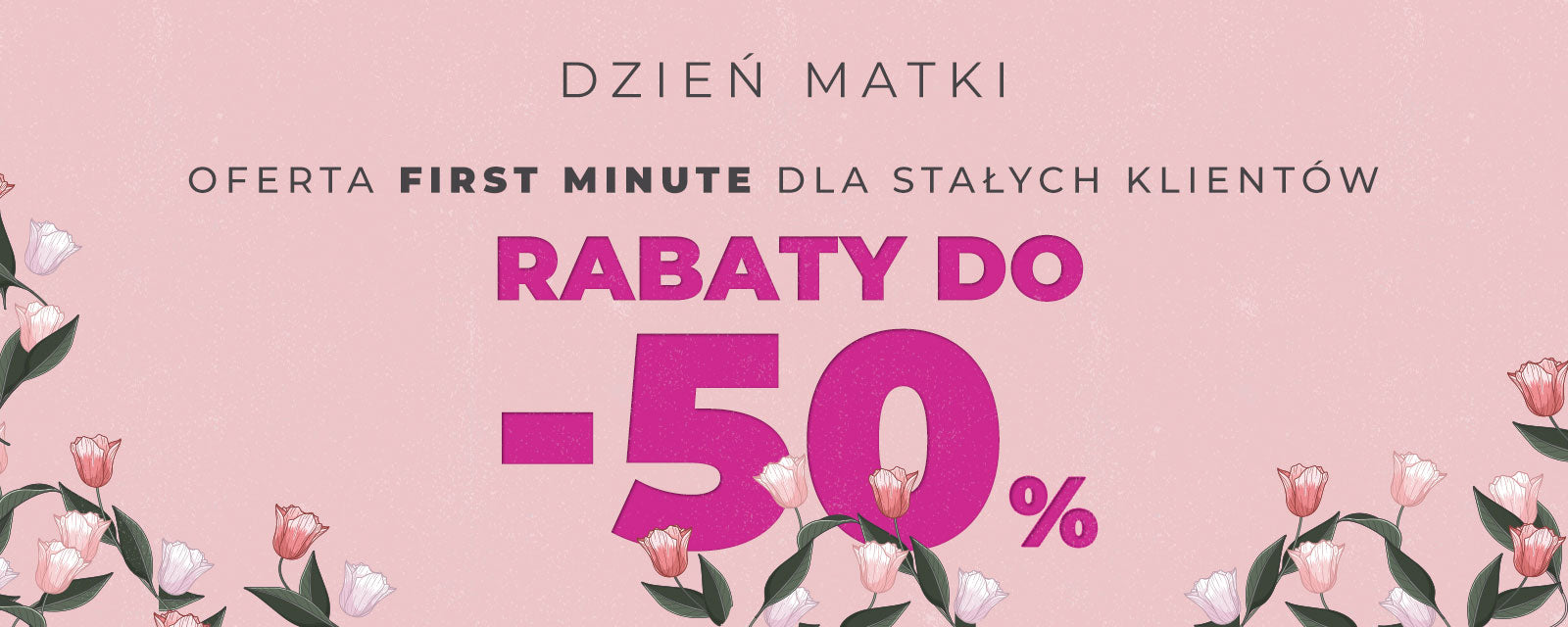 First minute - rabaty do -50%